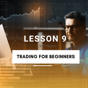 Lesson 9 – Trading for Beginners 2025 – Tutorial and Quiz