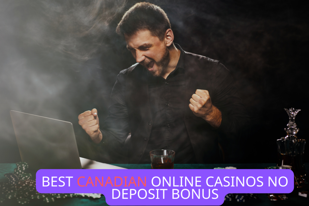 Best Canadian Online Casinos No Deposit Bonus